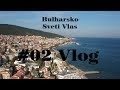 Bulharsko | Sveti Vlas | #02 Vlog