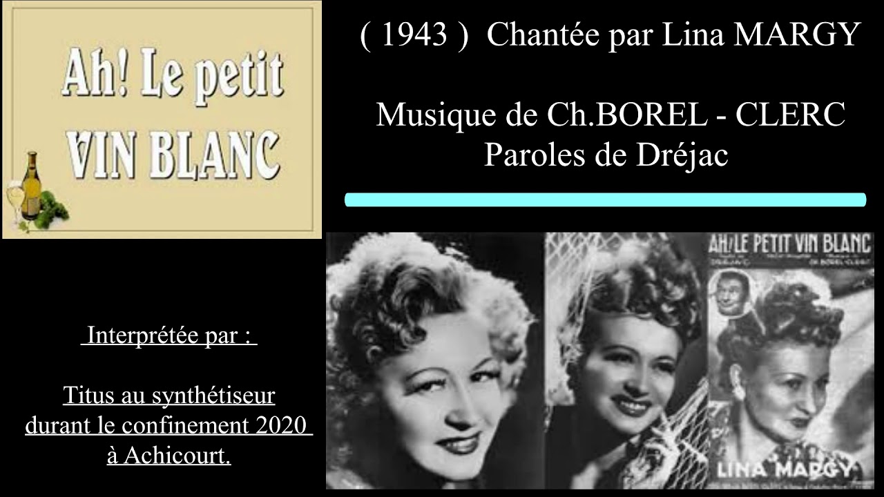 Ah ! le petit vin blanc - YouTube