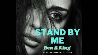 Stand By Me /Ben E.King/Neco Novellas/Djsura Afro Edit 2024