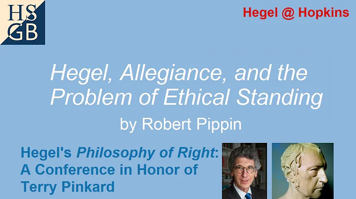 Robert Pippin - Hegel, Allegiance, and the Problem...