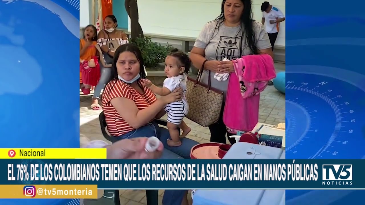 El 76% de los colombianos temen que los recursos de la Salud caigan en manos públicas