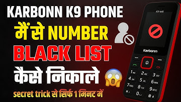 How to remove blacklist number in Karbonn K9 // karbonn k9 phone se number blacklist se kaise nikale