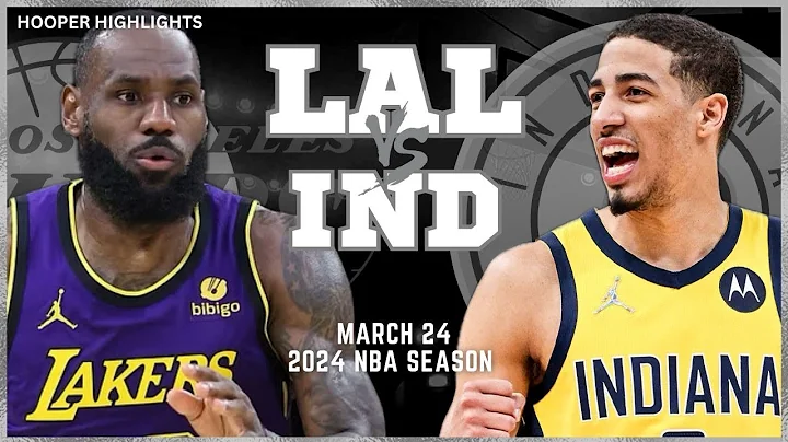 Los Angeles Lakers vs Indiana Pacers Full Game Highlights | Mar 24 | 2024 NBA Season - DayDayNews