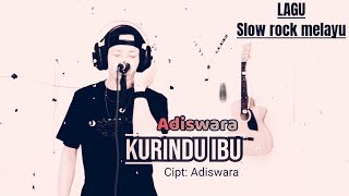 Adiswara - Kurindu Ibu - Slow Rock Melayu (Official Music Video)