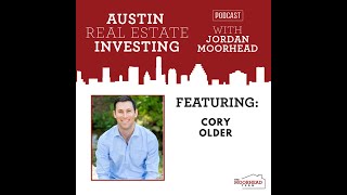 Cory Older - Real Estate Developer/Investor