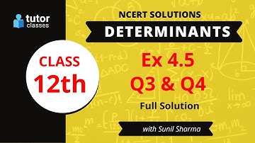 Ex 4.5 Q3 Q4 | NCERT Solutions Determinants | Class 12 Maths