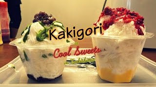 Kakigori at Cool Sweets