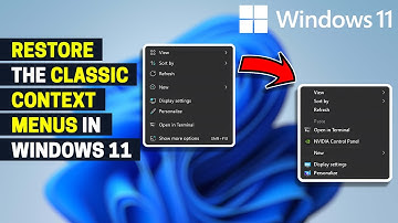 How To Restore the Classic Context Menus in Windows 11