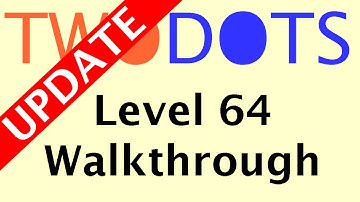 Two Dots Level 64 New Version | TwoDots Level 64 v2