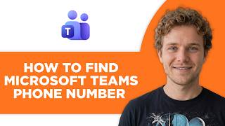 How to Find Microsoft Teams Phone Number (Full 2026 Tutorial)