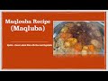 Healthy & Easy Maqlooba (Maqluba) Recipe