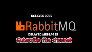 Rabbitmq delayed jobs, messages in nodejs | Nodejs Queue system using RabbitMq