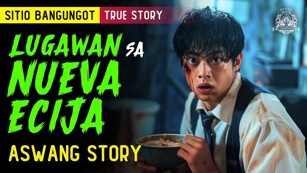 LUGAWAN SA NUEVA ECIJA | ASWANG STORY | KWENTONG ASWANG TRUE  STORY