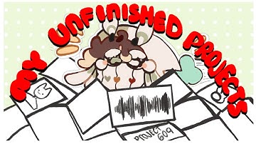 MY UNFINISHED PROJECTS OF 2024