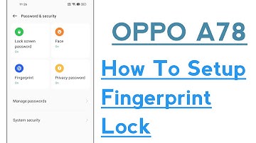 OPPO A78 How To Setup Fingerprint Lock