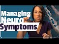 Best Trick To Manage Neurologic Symptoms