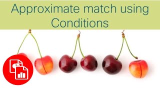 Use Conditions in Power Query for an Approximate Match Lookup