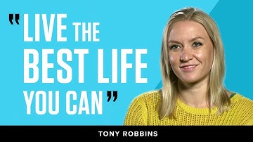 "Live the best life you can" #Unleashed | Tony Robbins Unleash the Power Within