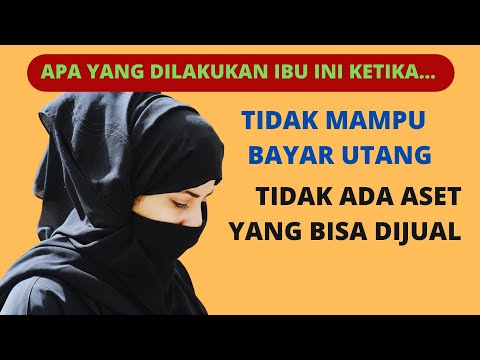 Ketika tidak ada solusi... Ibu ini berbagi cerita solusi utang riba