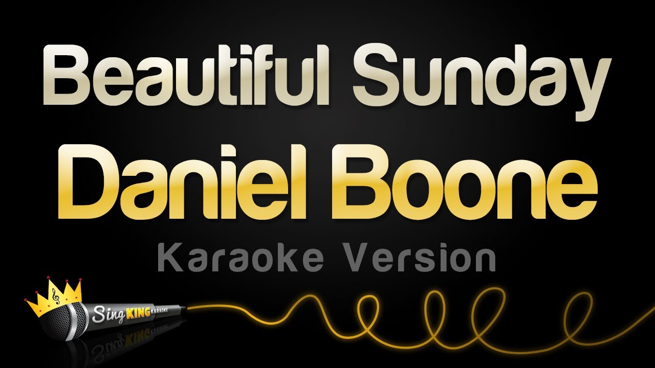 ⁣Daniel Boone - Beautiful Sunday (Karaoke Version)