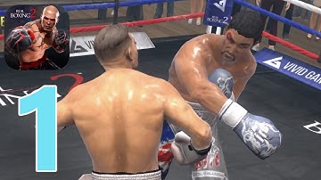 Real Boxing 2 - Gameplay Walkthrough Part 1 (iOS, Android)