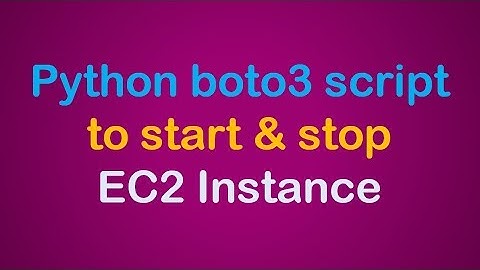 Start and Stop AWS EC2 instance using Python boto3