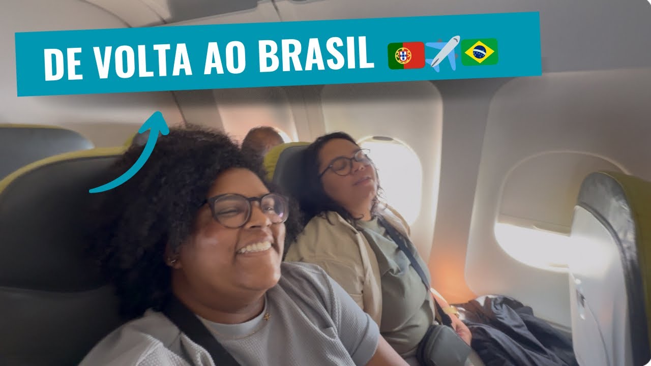 Voltando para o Brasil depois de 3 anos em Portugal 