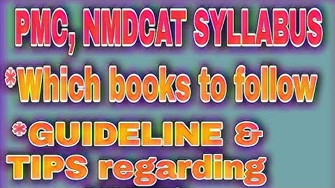 NMDCAT and PMC| NUMS| which books to follow? Basic Guidelines for newly announced Mdcat
