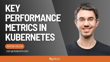 What are the Key Performance Metrics in Kubernetes?