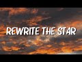 Rewrite the stars  annemarie  james arthur lyrics