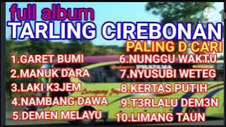 #tarlingcirebonan tarling cirebonan paling d cari..GARET BUMI FULL ALBUM