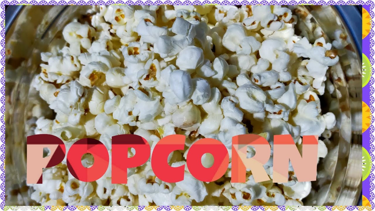 UNFLAVORED POPCORN//HOW TO COOK POPCORN// VERY EASY WAY YouTube