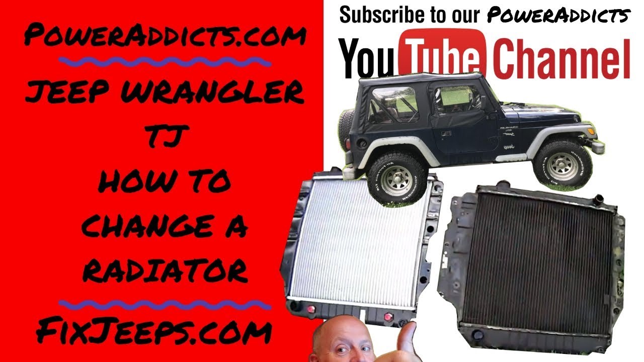 2000 Jeep Wranger TJ - Time to replace the radiator. - YouTube