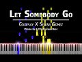 Coldplay X Selena Gomez - Let Somebody Go (Piano Cover) Tutorial by LittleTranscriber