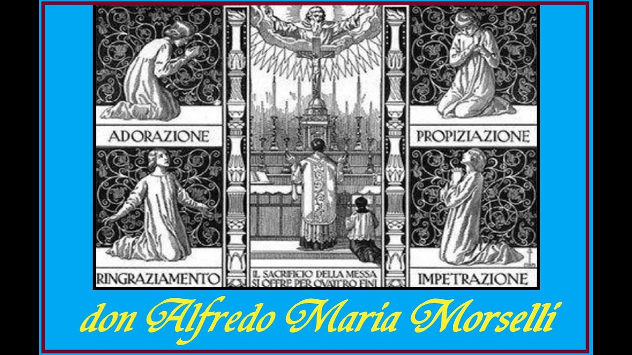 I quattro fini del Sacrificio Eucaristico