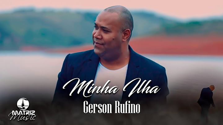 Gerson Rufino | Minha Ilha "DVD O Cestinho" [Clipe Oficial]