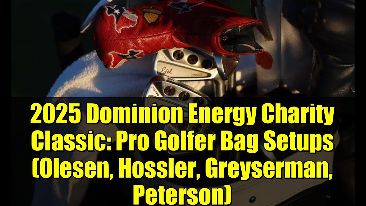Благотворительный турнир Dominion Energy 2025: комплекты сумок для профессиональных гольфистов (О...