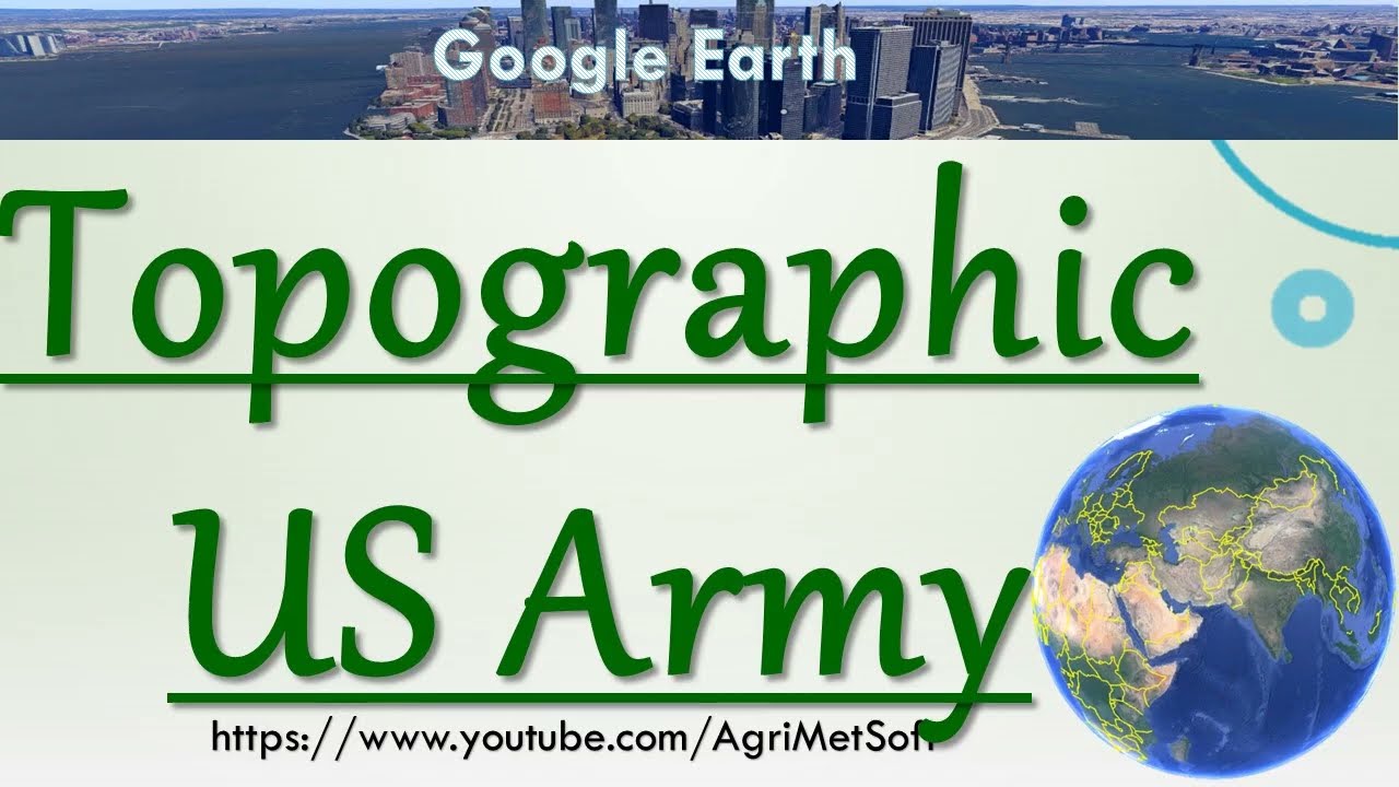 How to Download the US Army Topographic Map for free using Google Earth