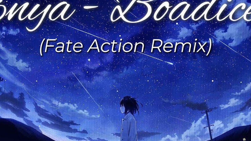 Enya - Boadicea (Fate Action Remix)