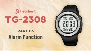 hearkent Tutorial for TG2308 Pedometer Watch Series: Alarm Setting (P6)
