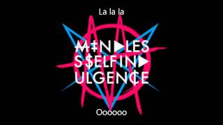 Mindless Self Indulgence - Shut Me Up (HQ Lyrics)