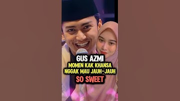 Kak Khansa Nggak Mau Jauh Dari Gus Azmi #shorts