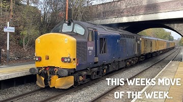 Move of the Week Eps 11 (Week commencing 12th Nov 2022) ft Class 37s on a Network Rail test train..