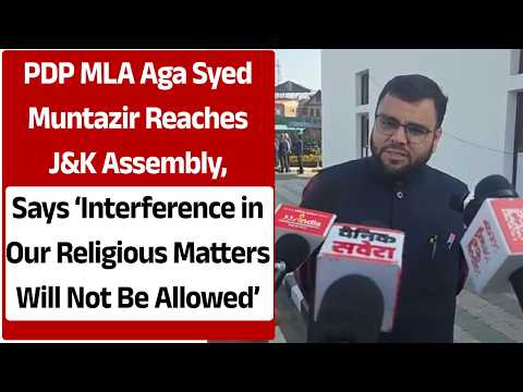 PDP MLA Aga Syed Muntazir Reaches J&K Assembly,