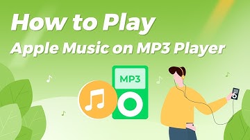 [2025 Updated] How to Play Apple Music on MP3 Player