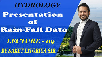 Hydrology Lec - 9 || Presentation of Rain Fall Data || MPPSC - AE , GATE, SSC JE,IES,VYAPAM - SE