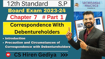 Class 12th S.P | Correspondence With Debentureholders | Chapter 7 | Part 1 | Board Exam 2023-24 |
