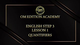 OM_ENGLISH_STEP 3_LESSON 1_ QUANTIFIERS