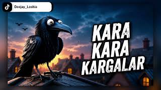 Deejay Loshia - Kara Kara Kargalar / Retro Hit 2026