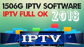 1506G Iptv New Software 2018 By Dish Master